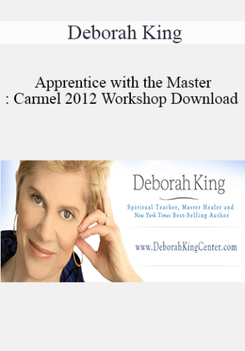 Deborah King – Apprentice With The Master: Carmel 2012 Workshop Download