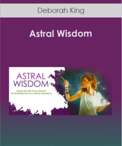 Deborah King - Astral Wisdom