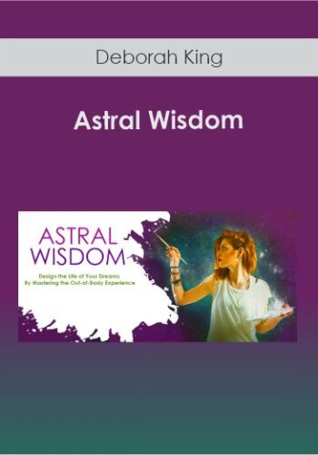Deborah King – Astral Wisdom