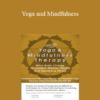 Debra Alvis - Yoga and Mindfulness: Mind-Brain Change for Anxiety
