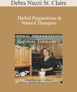Debra Nuzzi St. Claire - Herbal Preparations & Natural Therapies