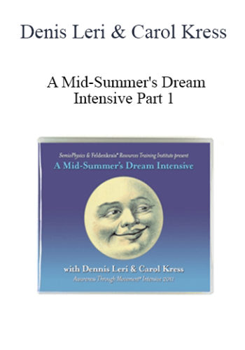 Denis Leri & Carol Kress - A Mid-Summer's Dream Intensive Part 1