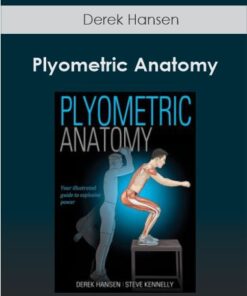 Derek Hansen - Plyometric Anatomy