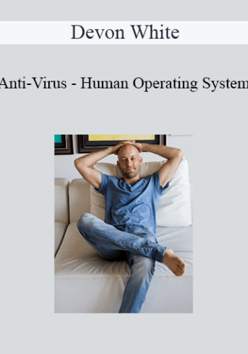 Devon White - Anti-Virus - Human Operating System