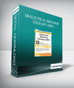 Dialectical Behavior Therapy (DBT): 4-day Intensive Certification Training Course (Digital Seminar)