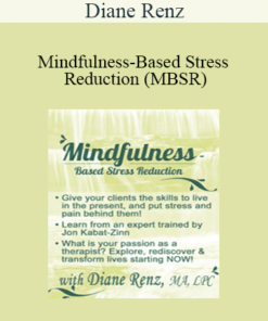 Diane Renz - Mindfulness-Based Stress Reduction (MBSR)
