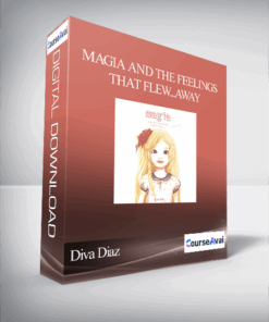 Diva Diaz - Magia and the Feelings That Flew...Away