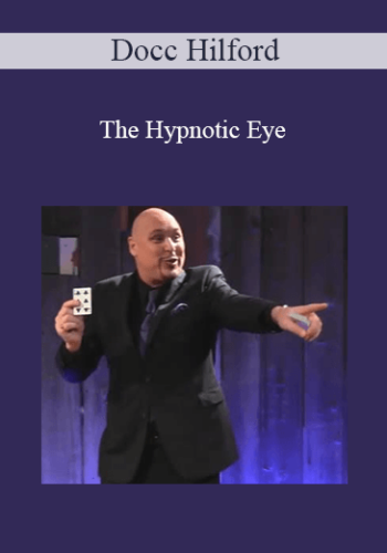 Docc Hilford – The Hypnotic Eye