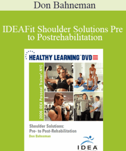 Don Bahneman - IDEAFit Shoulder Solutions Pre - to Postrehabilitation
