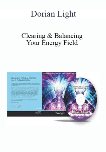 Dorian Light - Clearing & Balancing Your Energy Field