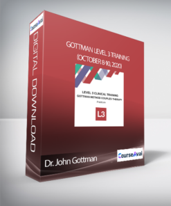 Dr. John Gottman - Gottman Level 3 Training (October 8-10