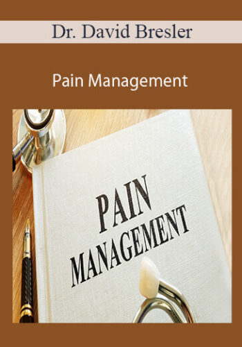 Dr. David Bresler – Pain Management