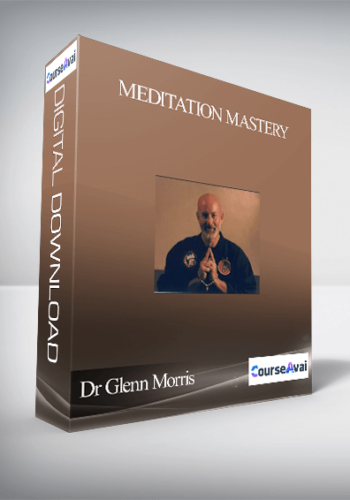 Dr Glenn Morris – Meditation Mastery