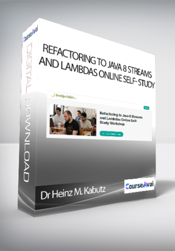 Dr Heinz M. Kabutz - Refactoring to Java 8 Streams and Lambdas Online Self- Study
