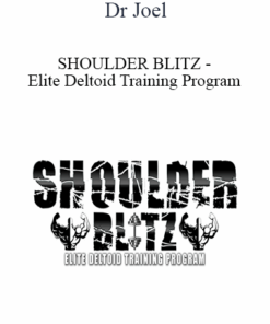 Dr Joel - SHOULDER BLITZ - Elite Deltoid Training Program