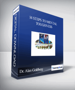Dr. Alan Goldberg – 14 Steps to Mental Toughness