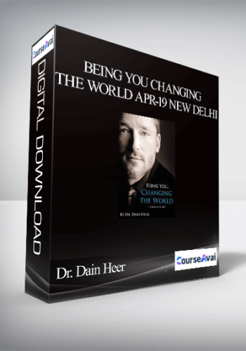 Dr. Dain Heer – Being You Changing The World Apr-19 New Delhi