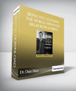 Dr. Dain Heer - Being You Changing the World Apr-19 New Delhi Repeat Price