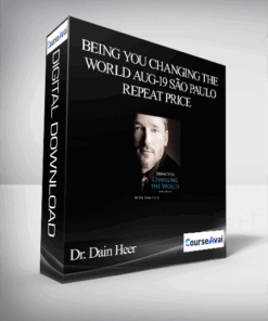 Dr. Dain Heer - Being You Changing the World Aug-19 São Paulo Repeat Price