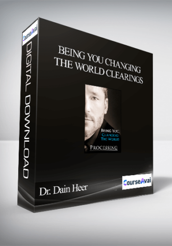 Dr. Dain Heer – Being You Changing The World Clearings