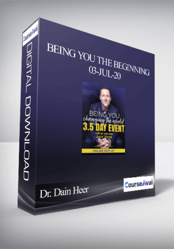 Dr. Dain Heer – Being You The Beginning 03-Jul-20