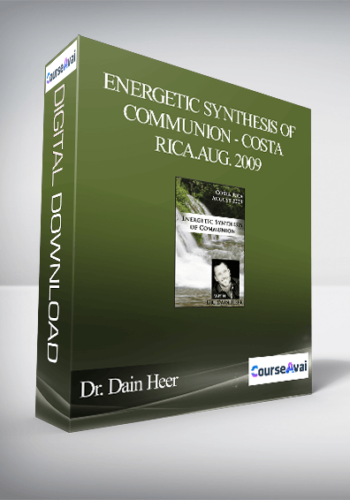 Dr. Dain Heer – Energetic Synthesis Of Communion – Costa Rica, Aug. 2009