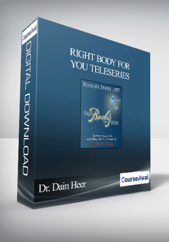 Dr. Dain Heer - Right Body For You Teleseries