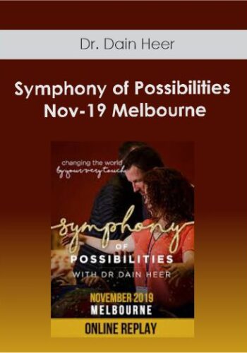 Dr. Dain Heer – Symphony Of Possibilities Nov-19 Melbourne