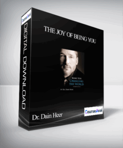Dr. Dain Heer - The Joy Of Being You