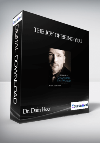 Dr. Dain Heer – The Joy Of Being You