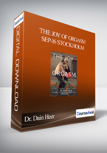 Dr. Dain Heer – The Joy Of Orgasm Sep-16 Stockholm