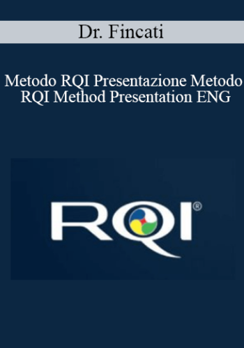 Dr. Fincati - Metodo RQI Presentazione Metodo - RQI Method Presentation ENG
