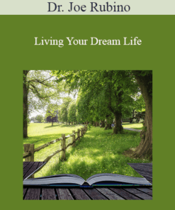 Dr. Joe Rubino - Living Your Dream Life