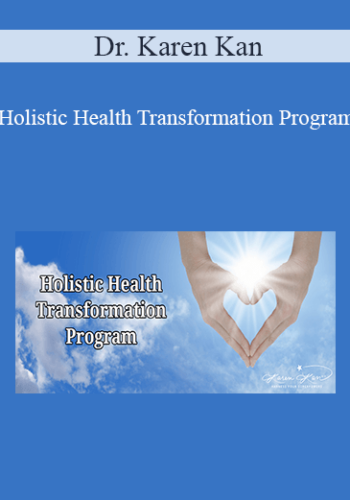 Dr. Karen Kan - Holistic Health Transformation Program