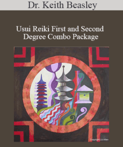 Dr. Keith Beasley - Usui Reiki First and Second Degree Combo Package