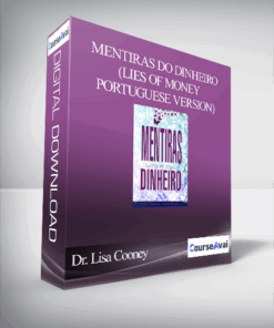 Dr. Lisa Cooney - Mentiras do Dinheiro (Lies of Money - Portuguese Version)