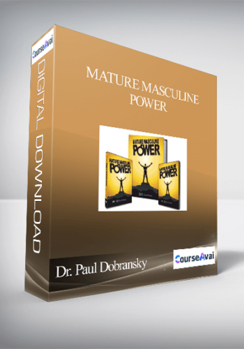 Dr. Paul Dobransky – Mature Masculine Power