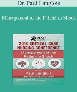 Dr. Paul Langlois - Management of the Patient in Shock