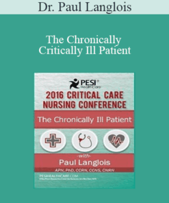 Dr. Paul Langlois - The Chronically Critically Ill Patient