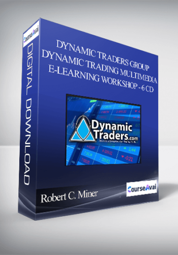 Dynamic Traders Group - Robert C. Miner - Dynamic Trading Multimedia E-Learning Workshop - 6 CD