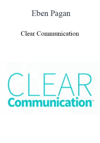 Eben Pagan - Clear Communication 2021