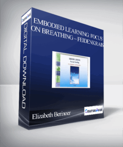 Elizabeth Berinoer – Embodied Learning: Focus On Breathing – Feidenkrais