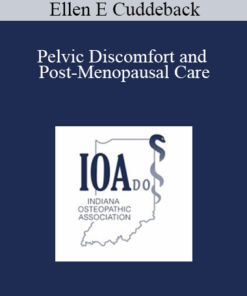 Ellen E Cuddeback - Pelvic Discomfort and Post-Menopausal Care