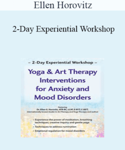 Ellen Horovitz - 2-Day Experiential Workshop: Yoga & Art Therapy Interventions for Anxiety and Mood Disorders