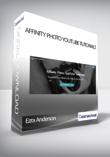Ezra Anderson - Affinity Photo YouTube Tutorials