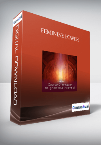 Feminine Power: The Essential Course For The Awakening Woman – GOLD Package October 2019 (UPDATING)