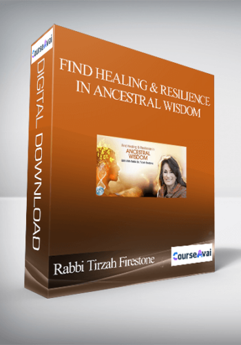 Find Healing & Resilience In Ancestral Wisdom With Rabbi Tirzah Firestone