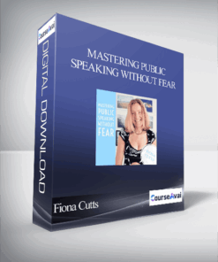 Fiona Cutts - Mastering Public Speaking Without Fear