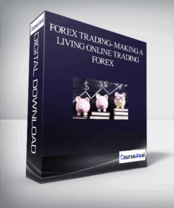 Forex Trading- Making A Living Online Trading Forex