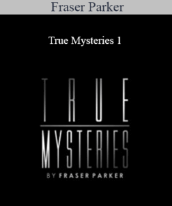 Fraser Parker - True Mysteries 1